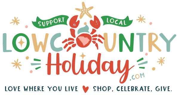Lowcountry Holiday · Love Where You Live ✦ Shop, Celebrate, Give.
